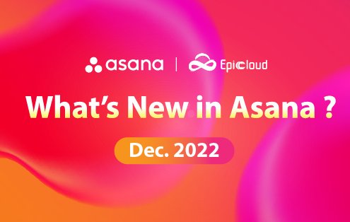 Asana upgrade dec 2022